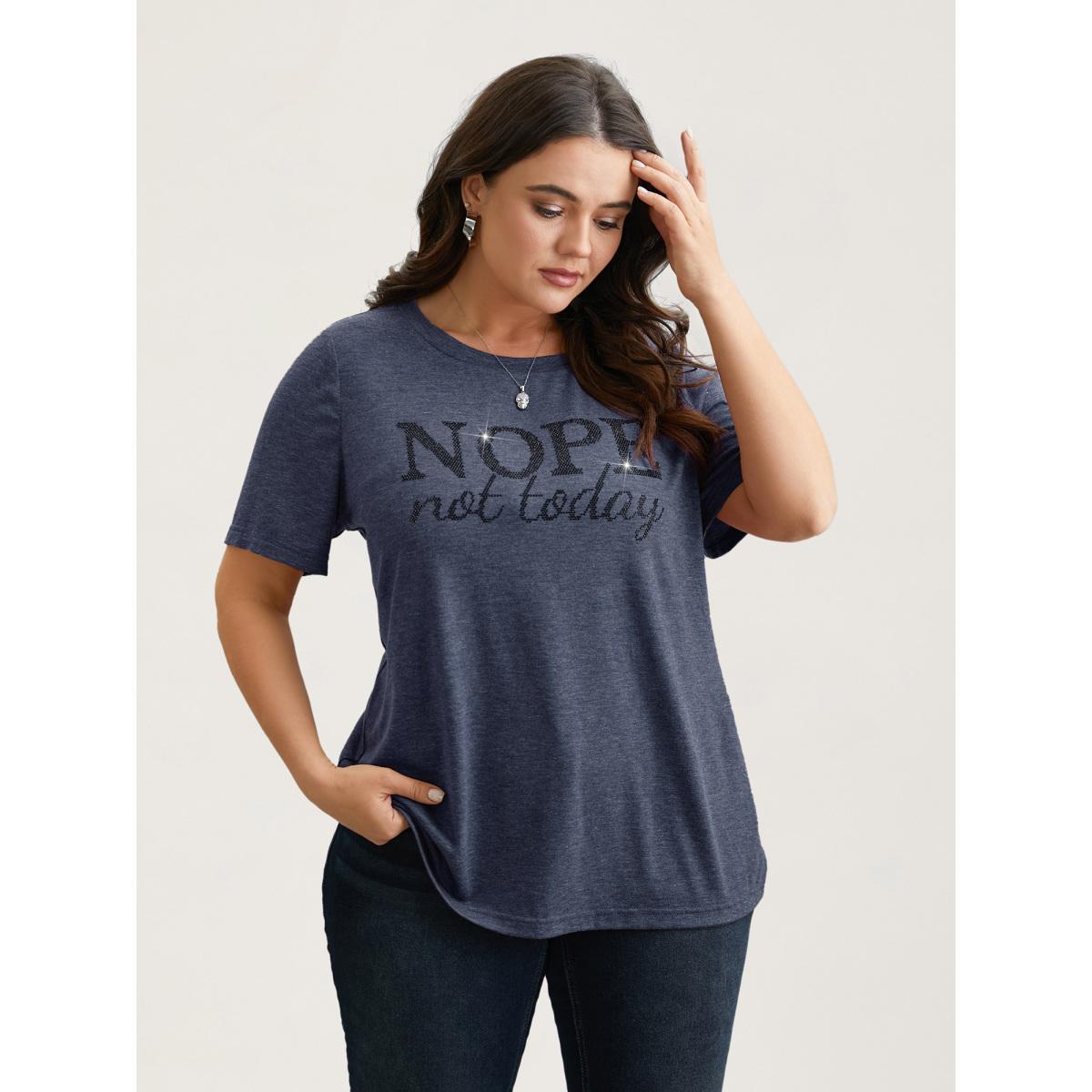 Plus Size Nope Not Today Print Rhinestone Round Neck T-Shirt Indigo Women Casual Rhinestone detailing Round Neck Everyday T-shirts BloomChic 26/4X Product Image