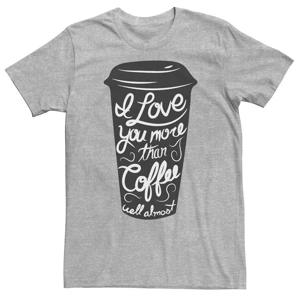 Men's I Love You More Than Coffee Almost To-Go Cup Graphic Tee, Size: XL, Athletic Grey Product Image