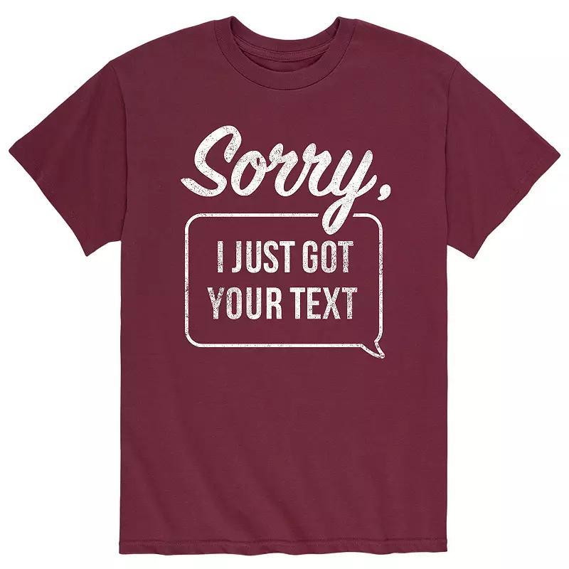 Mens Just Got Your Text Tee Product Image