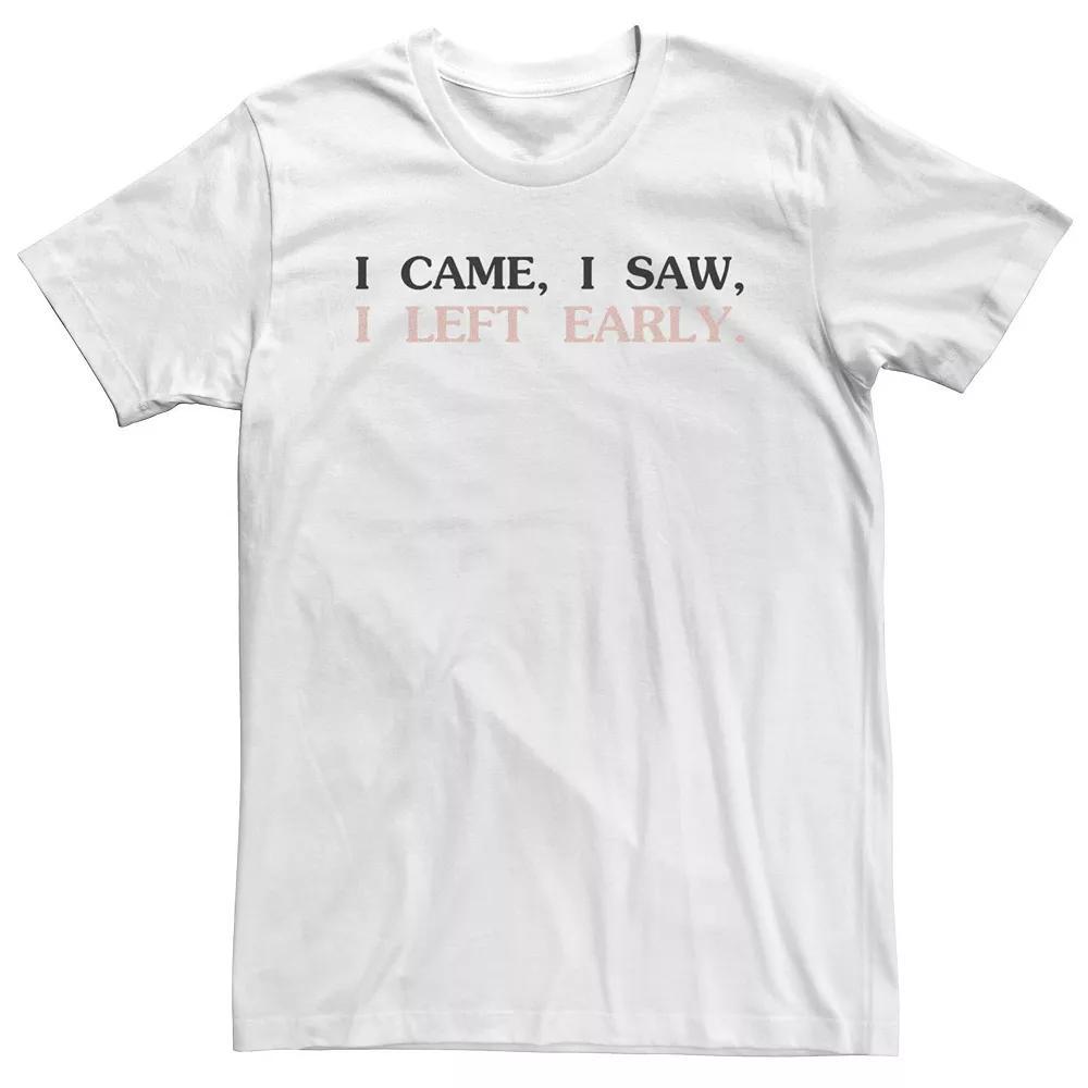 Big & Tall I Came, I Saw, I Left Early Graphic Tee, Men's, Size: 3XB, White Product Image