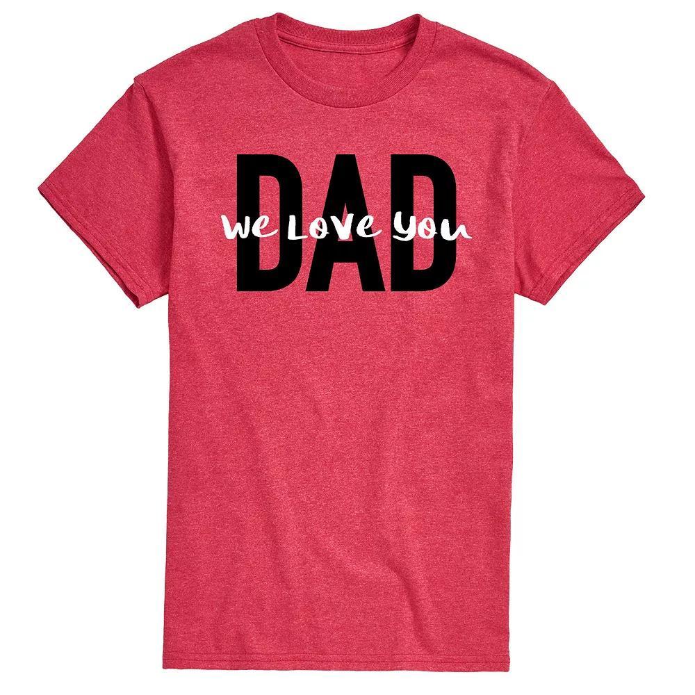 Men's Dad We Love You Tee, Size: Small, Red Product Image