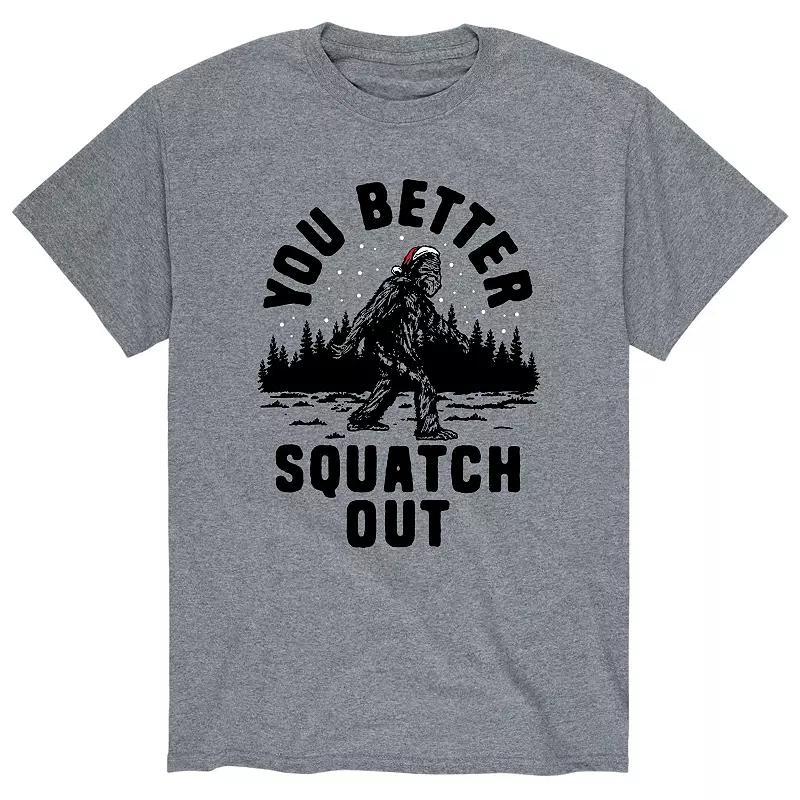 Mens You Better Squatch Out Tee Product Image