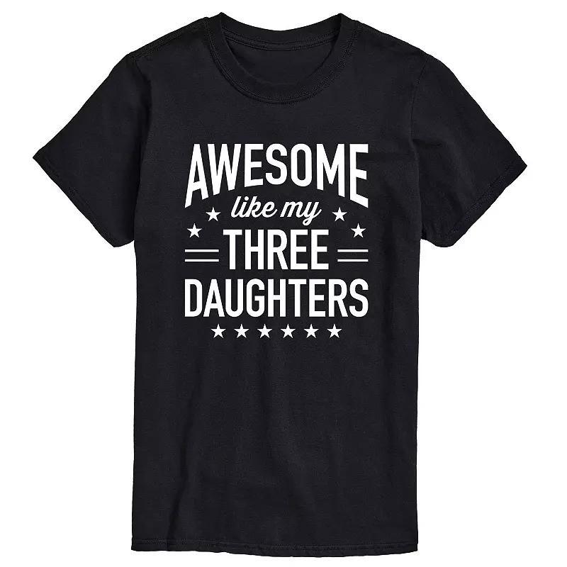 Big & Tall Awesome Like My Three Daughters Graphic Tee, Mens Product Image