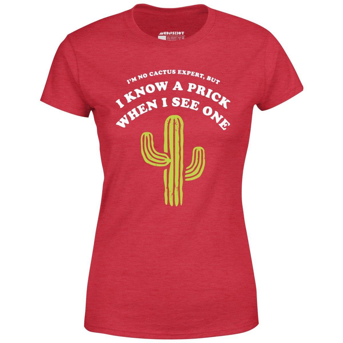 I'm No Cactus Expert - Women's T-Shirt Female Product Image