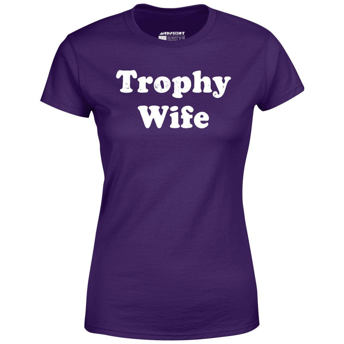 Trophy Wife - Women's T-Shirt Female Product Image