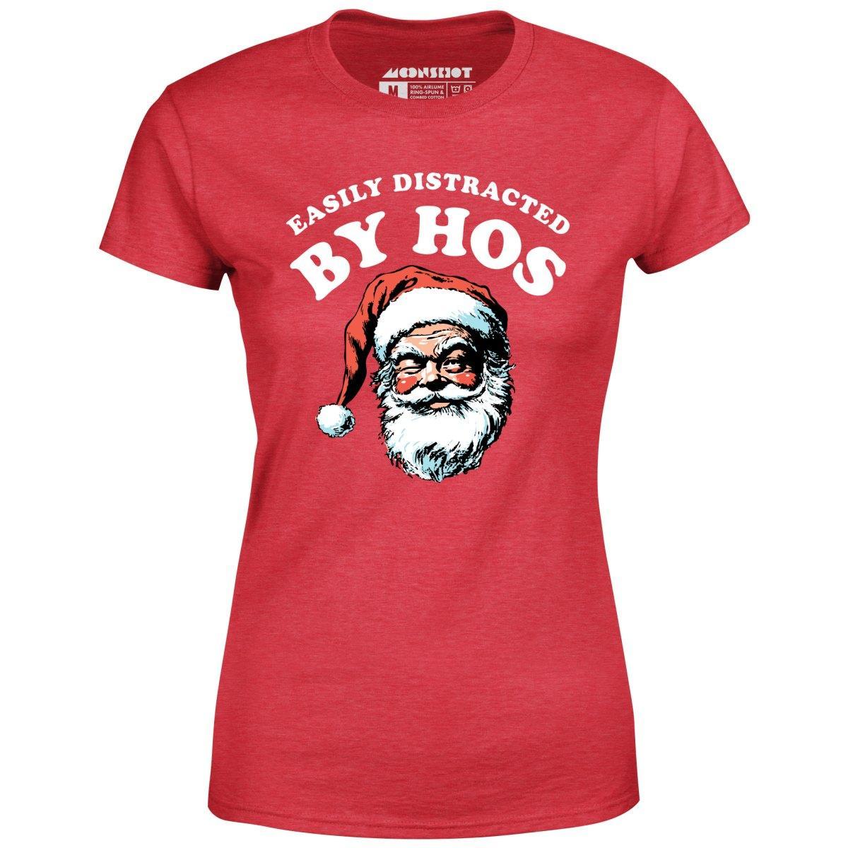 Easily Distracted by Hos - Women's T-Shirt Female Product Image
