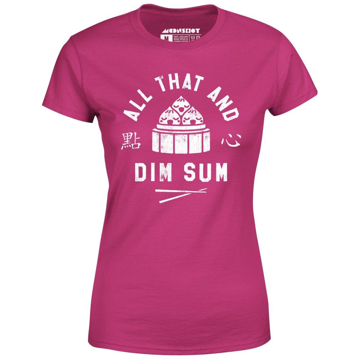 All That and Dim Sum - Women's T-Shirt Female Product Image