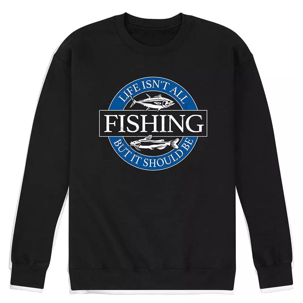Men's Life Isnt All Fishing Fleece Sweatshirt, Size: Medium, Black Product Image