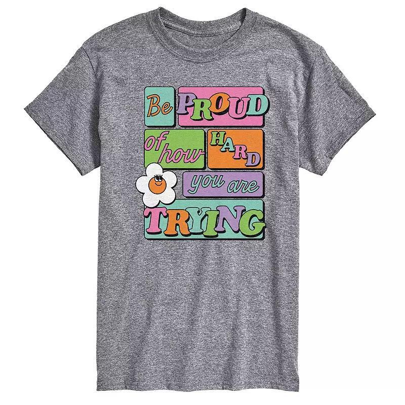 Mens Be Proud Of How Hard You Are Trying Graphic Tee Grey Gray Product Image