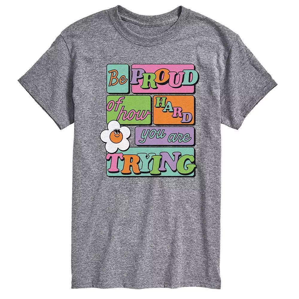 Mens Be Proud Of How Hard You Are Trying Graphic Tee Grey Gray Product Image