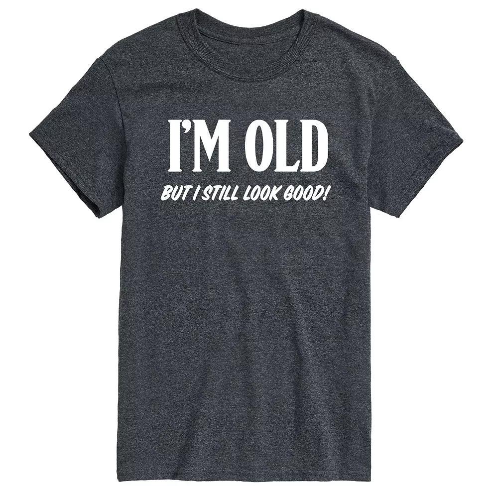 Mens Im Old Still Look Good Tee Product Image