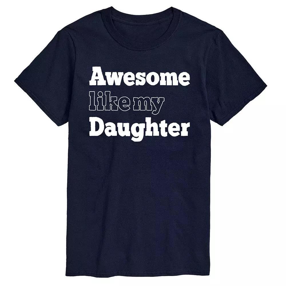 Big & Tall Awesome like my Daughter Tee, Mens Blue Product Image