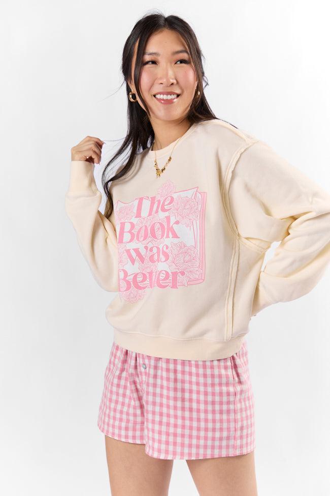 The Book Was Better Whipped Cream Raw Hem Fleece Graphic Sweatshirt Product Image
