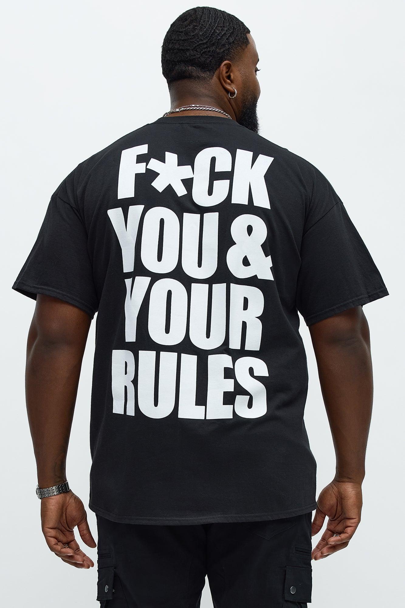 F*ck You And Your Rules Short Sleeve Tee - Black Product Image