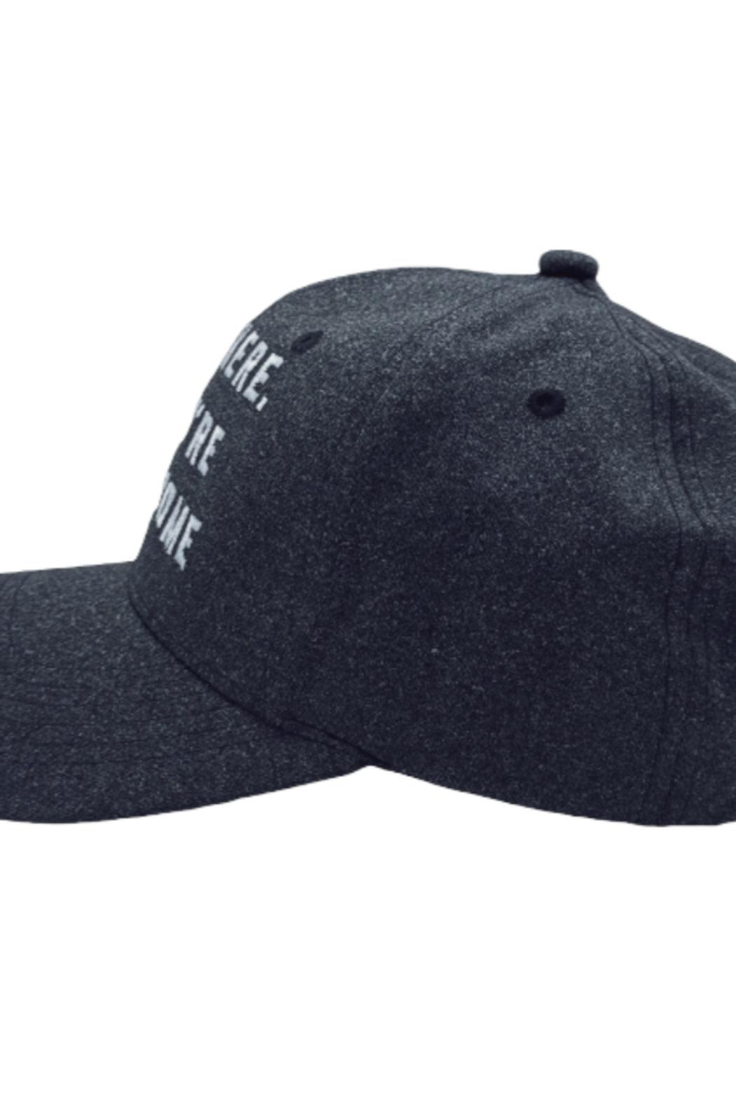I'm Here You're Welcome Funny Hat Product Image