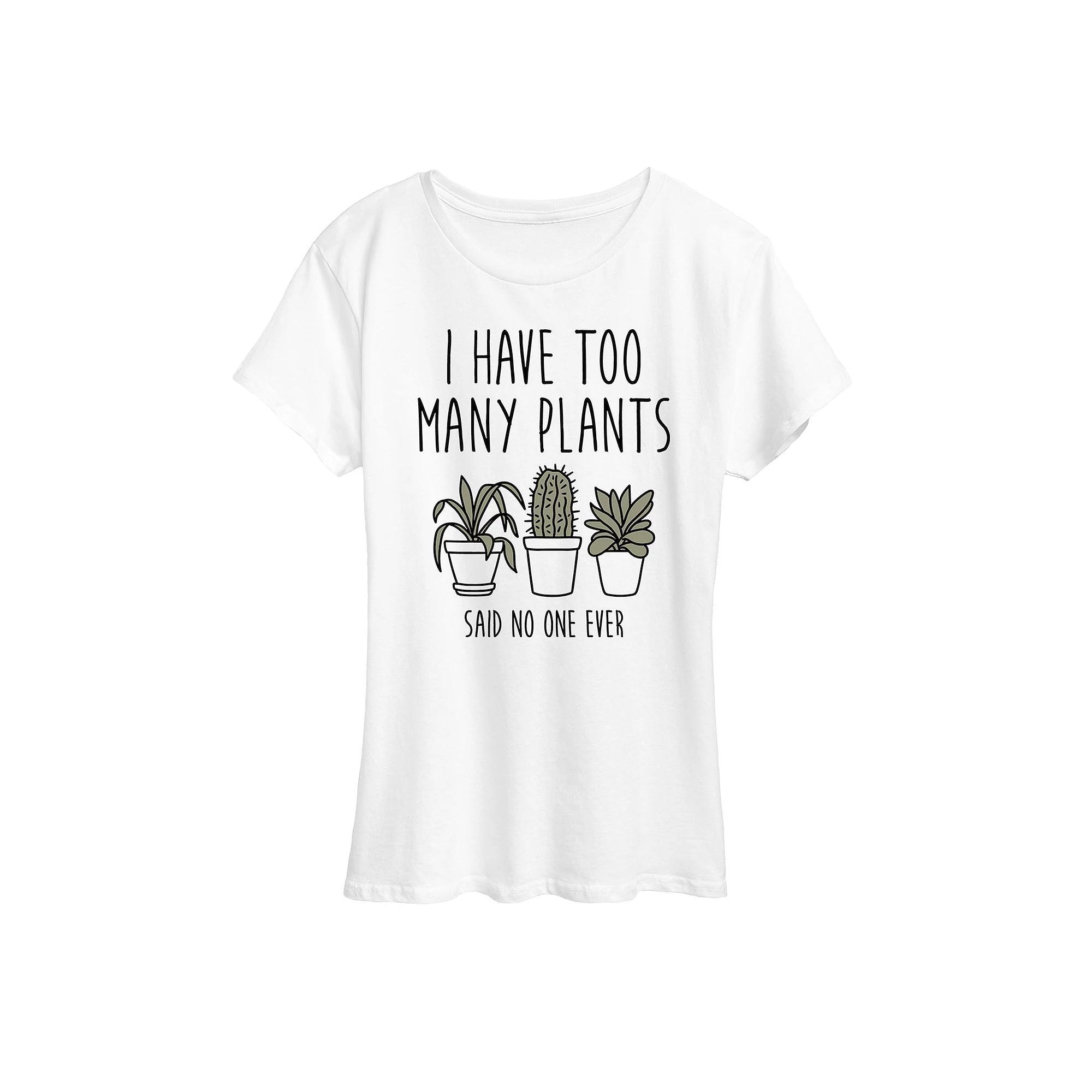 Womens I Have Too Many Plants Graphic Tee Product Image