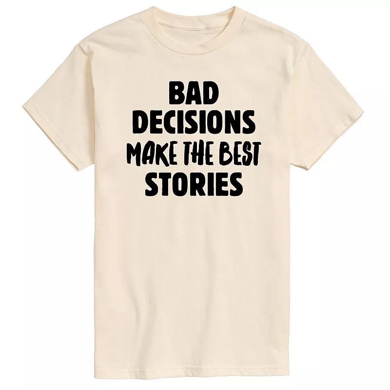 Mens Bad Decisions Best Stories Tee Product Image
