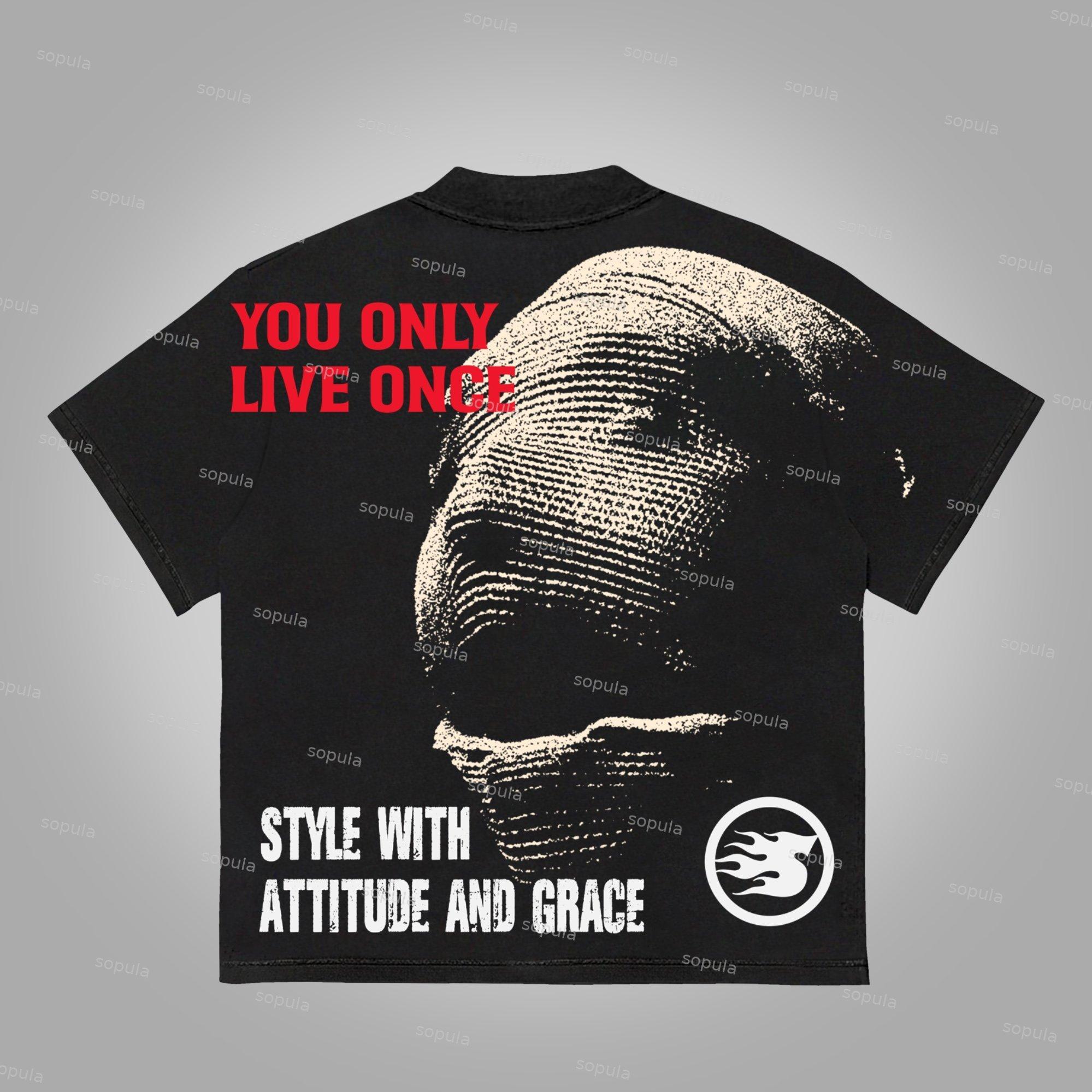 You Only Live Once Should Be Cool And Have Attitude Cotton T-Shirt Product Image