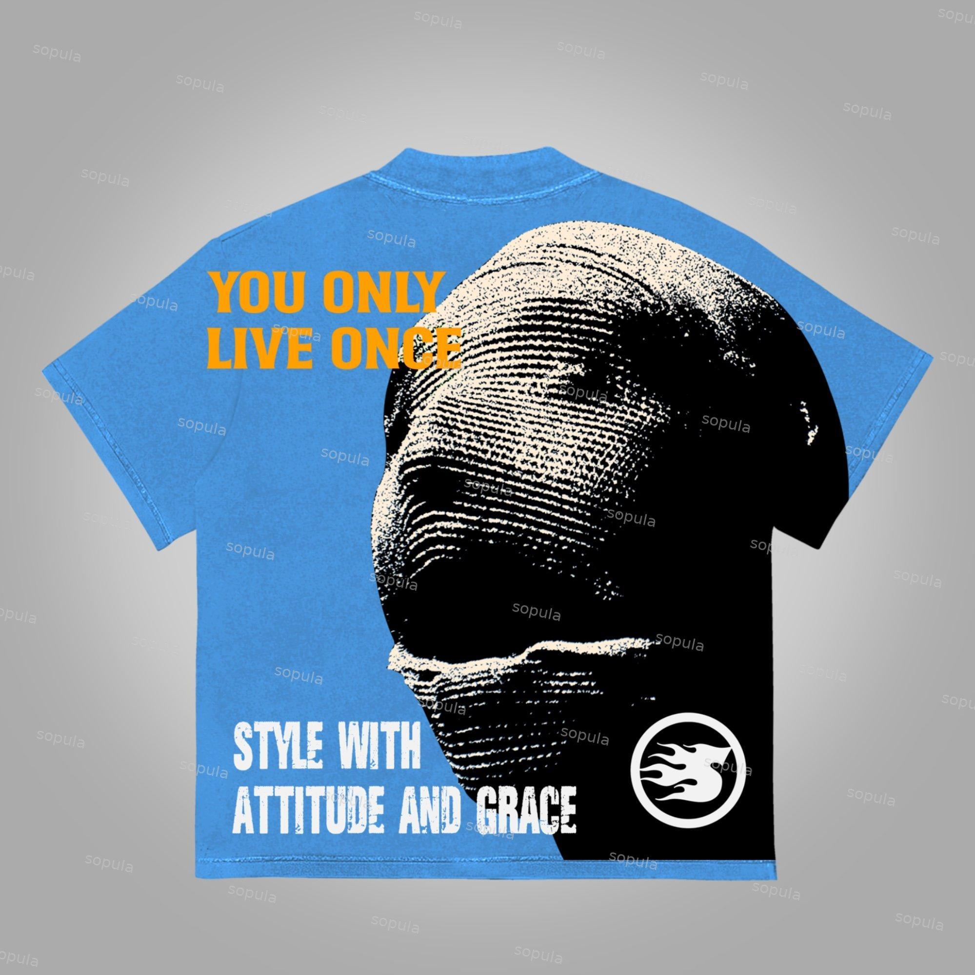 You Only Live Once Should Be Cool And Have Attitude Cotton T-Shirt Product Image