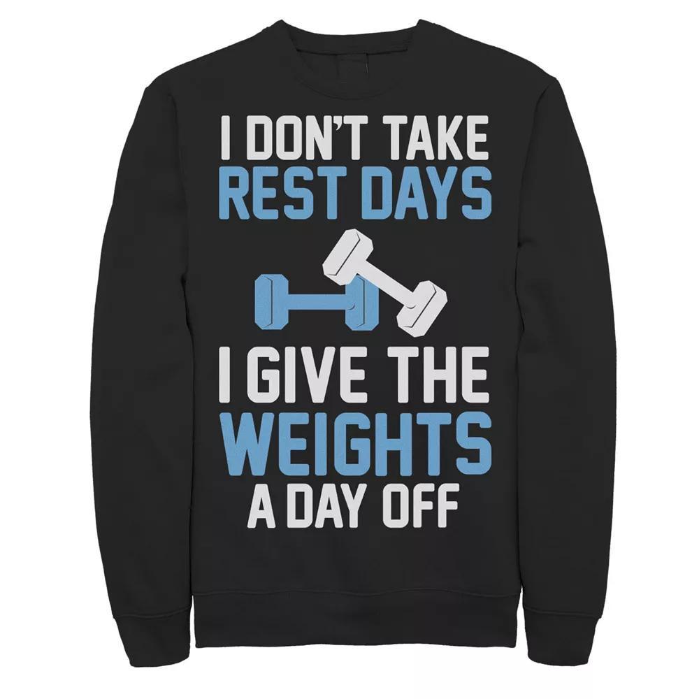Men's I Don't Take Rest Days I Give The Weights A Day Off Graphic Fleece Pullover, Size: Large, Black Product Image