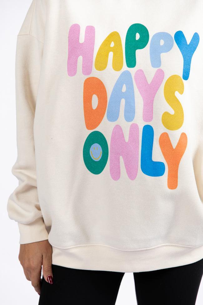 Happy Days Only Cream Graphic Sweatshirt Product Image