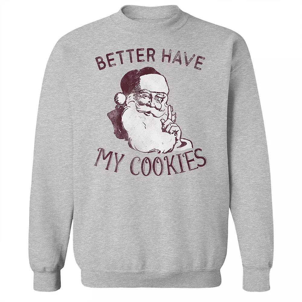 Men's Better Have My Cookies Fleece Sweatshirt, Women's, Size: XXL, Sport Gray Product Image