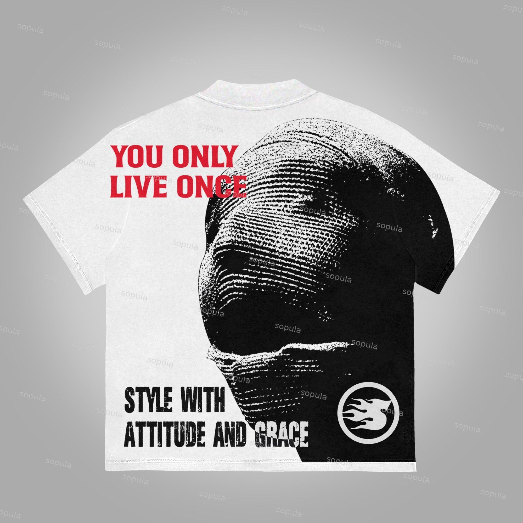 You Only Live Once Should Be Cool And Have Attitude Cotton T-Shirt Product Image