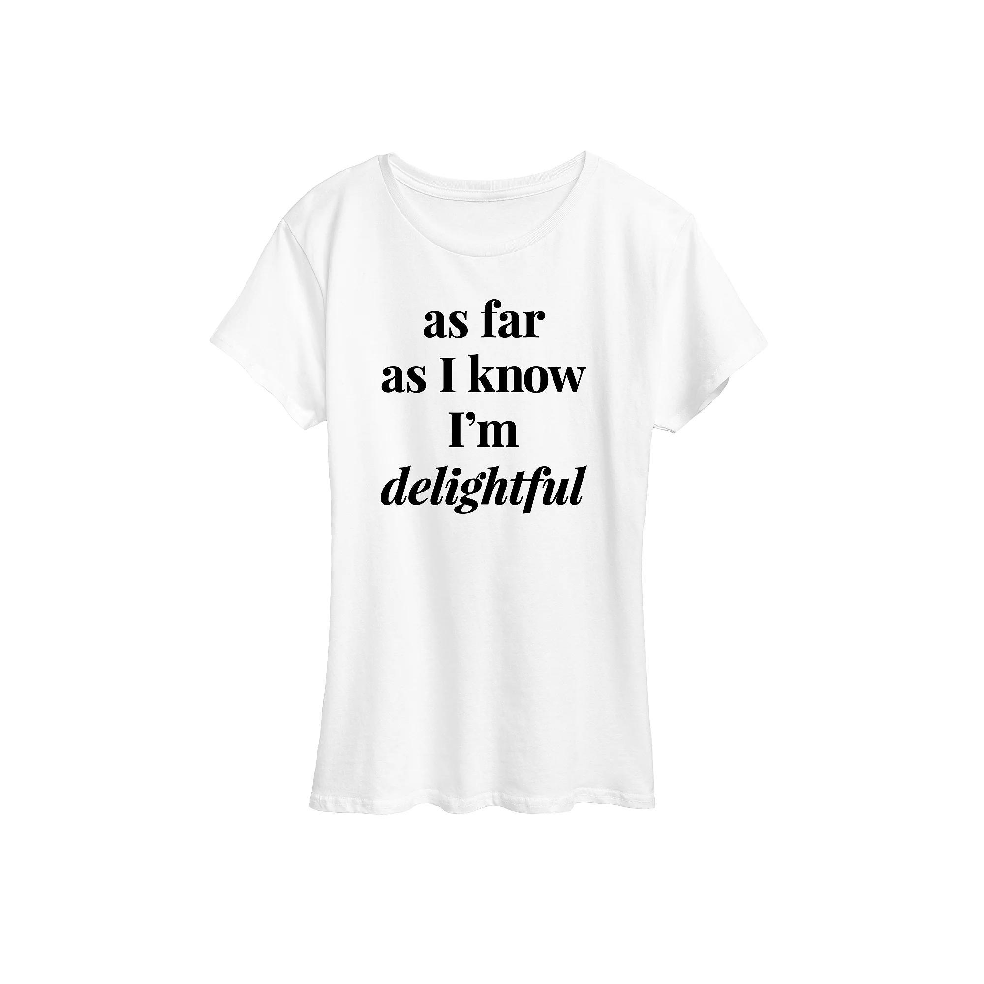 Womens As Far As I Know Im Delightful Graphic Tee, Girls Product Image