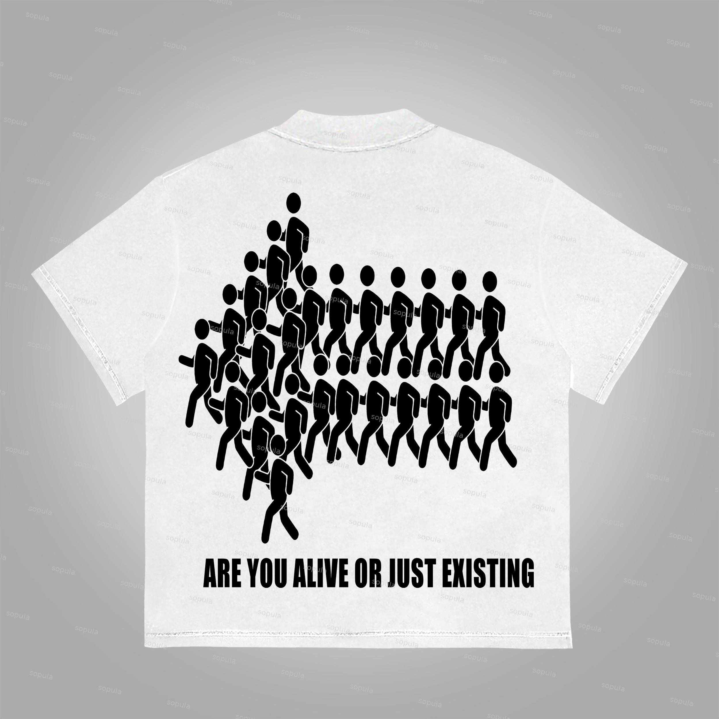 Sopula Are You Alive Or Just Existing Graphics Print Cotton T-Shirt Product Image