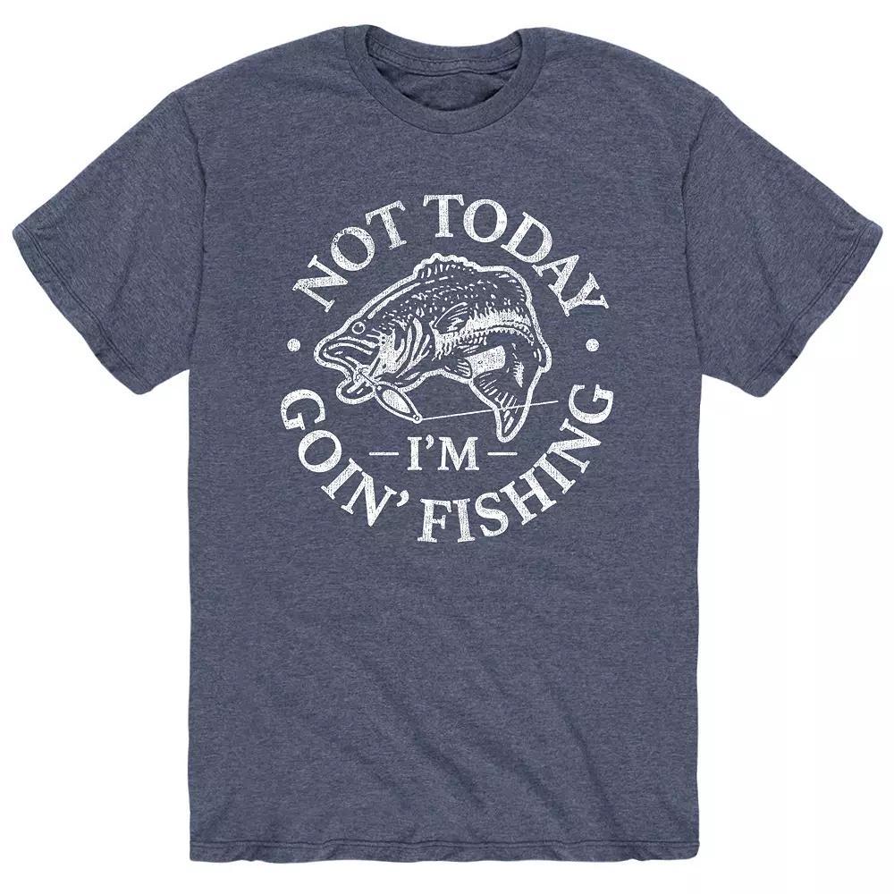 Mens Not Today Goin Fishing Tee Product Image