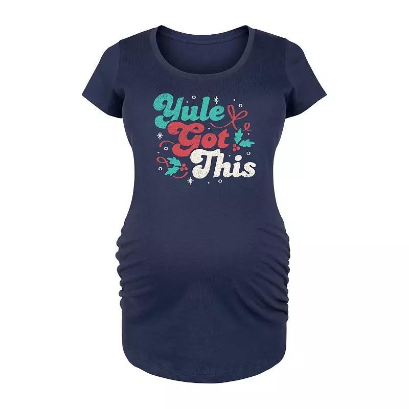 Maternity Yule Got This Graphic Tee, Womens Product Image