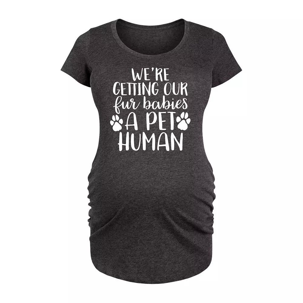 Maternity Fur Babies A Pet Human Graphic Tee, Womens Heather Grey Product Image
