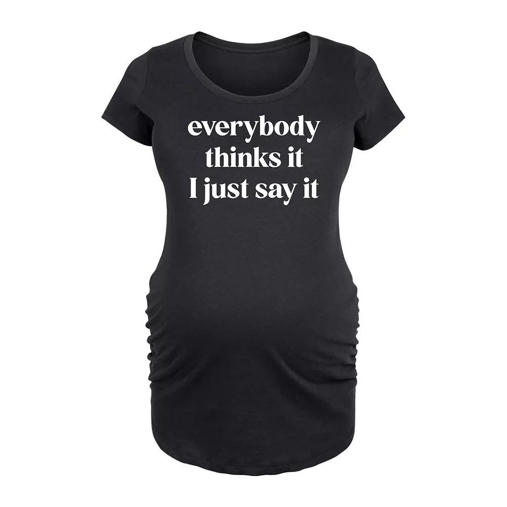 Maternity Everybody Thinks It I Just Say It Graphic Tee, Womens Grey Dark Red Product Image