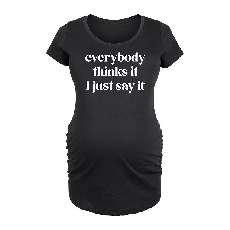 Maternity Everybody Thinks It I Just Say It Graphic Tee, Womens Grey Dark Red Product Image