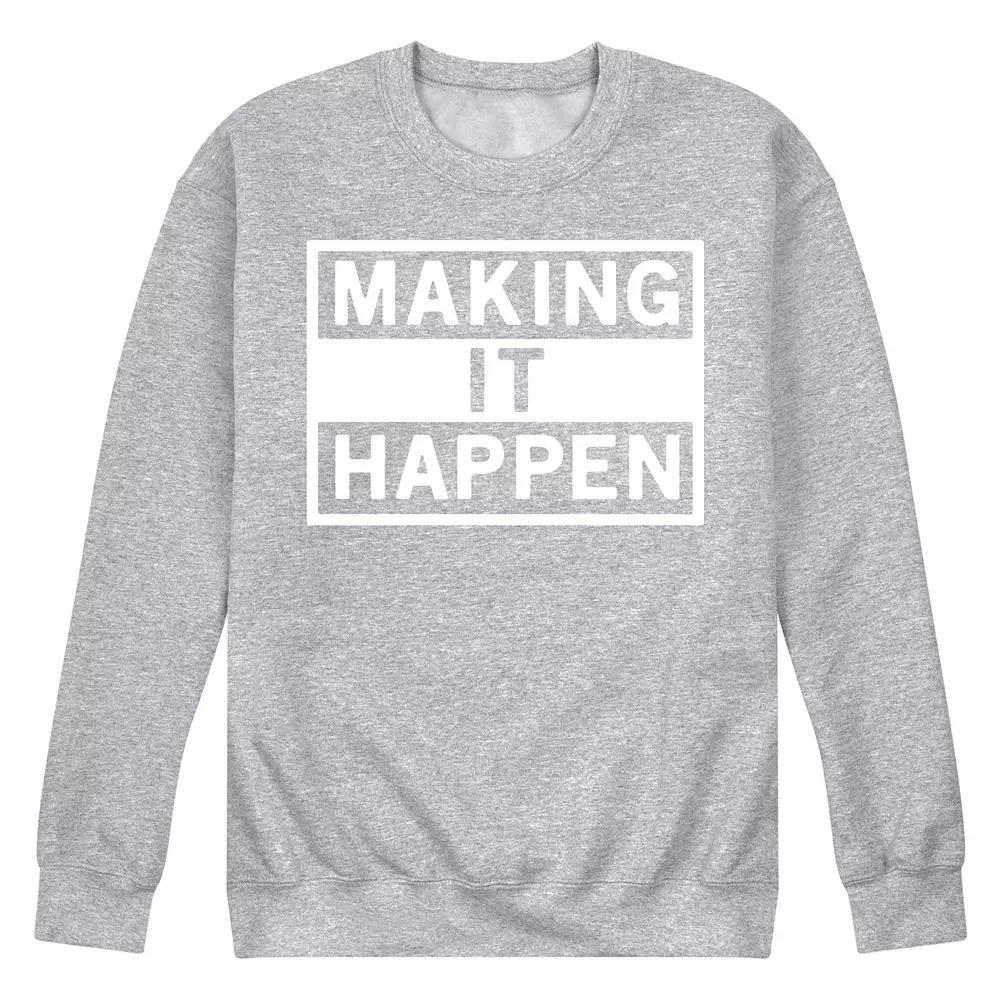 Mens Make It Happen Fleece Sweatshirt Product Image