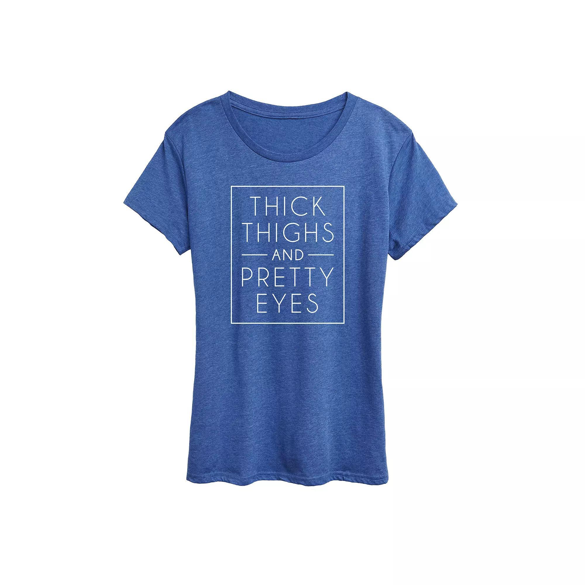 Womens Thick Thighs And Pretty Eyes Graphic Tee, Girls Product Image