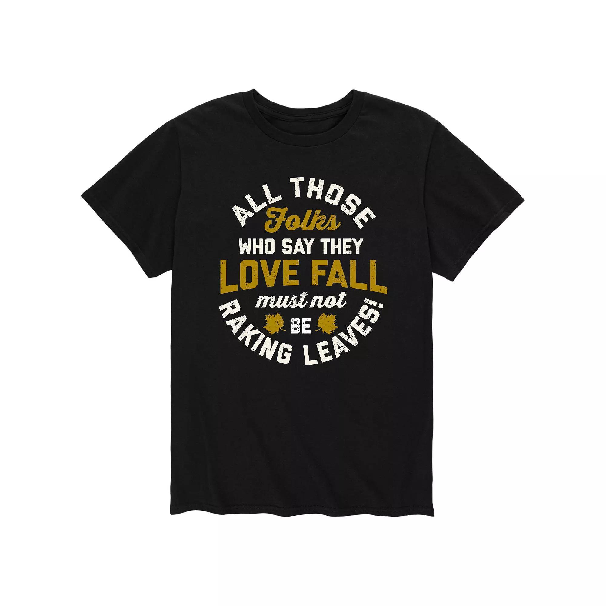Mens All Those Folks Fall Raking Tee Product Image