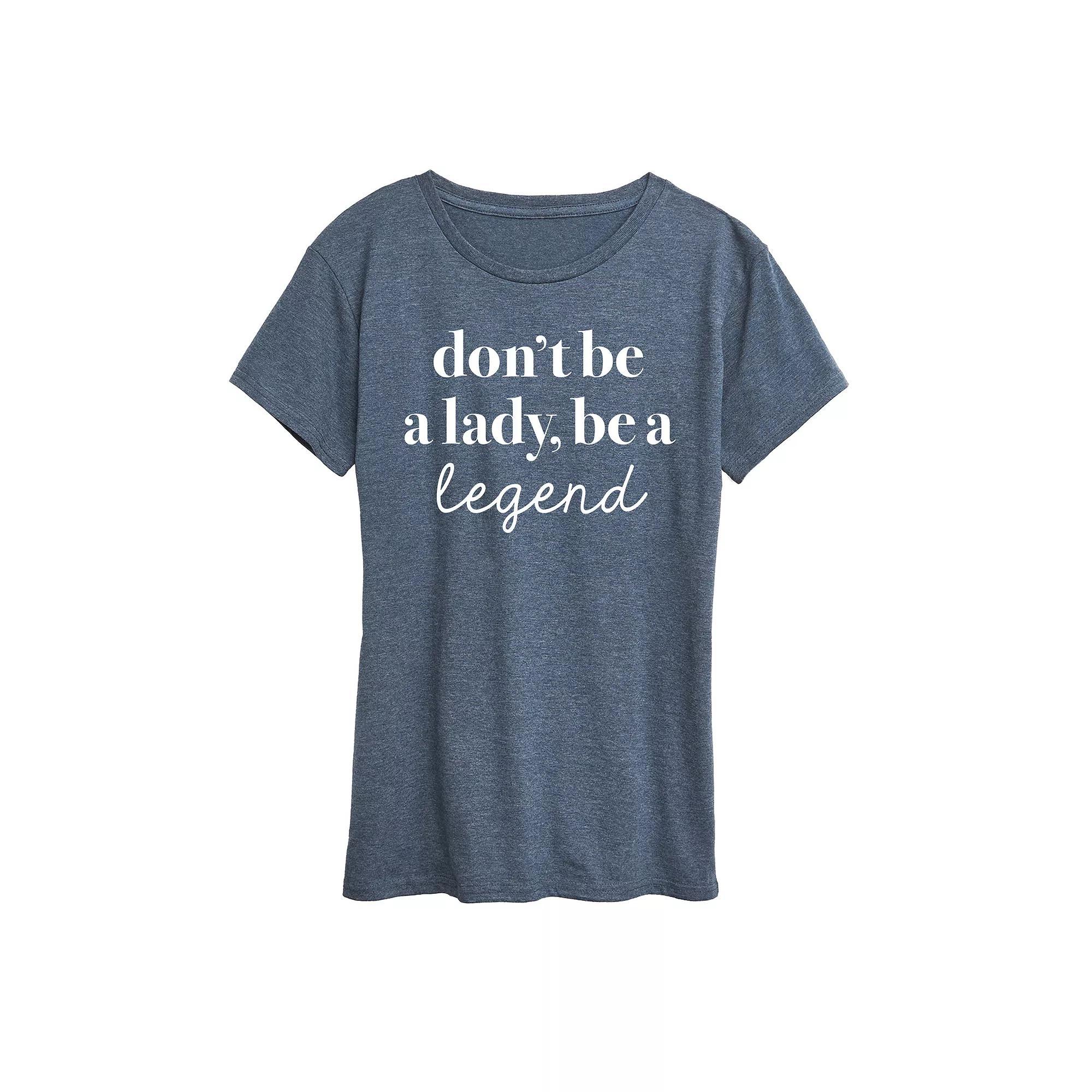 Womens Dont Be A Lady Be A Legend Graphic Tee Grey Blue Product Image