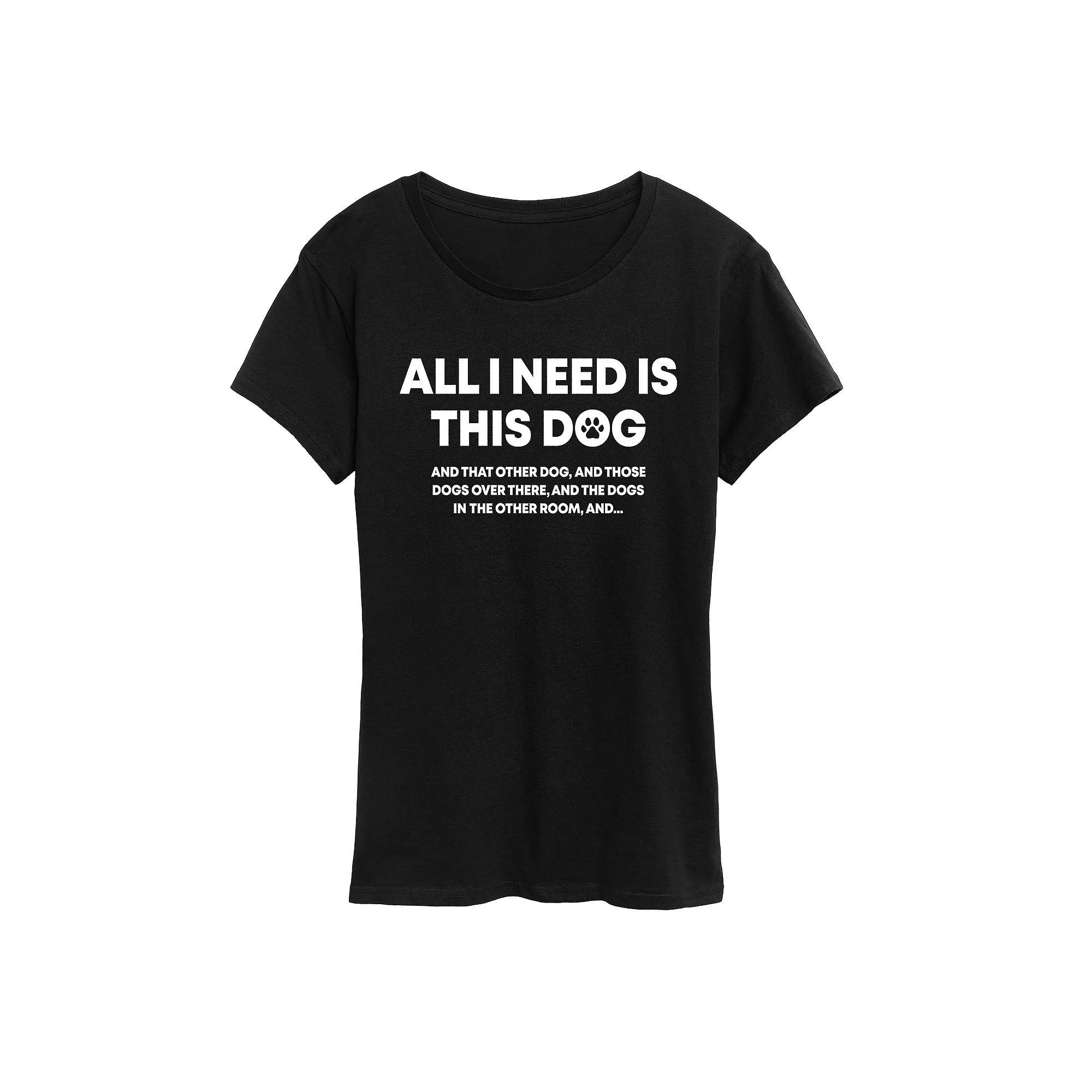 Womens All I Need Is This Dog Graphic Tee, Girls Product Image