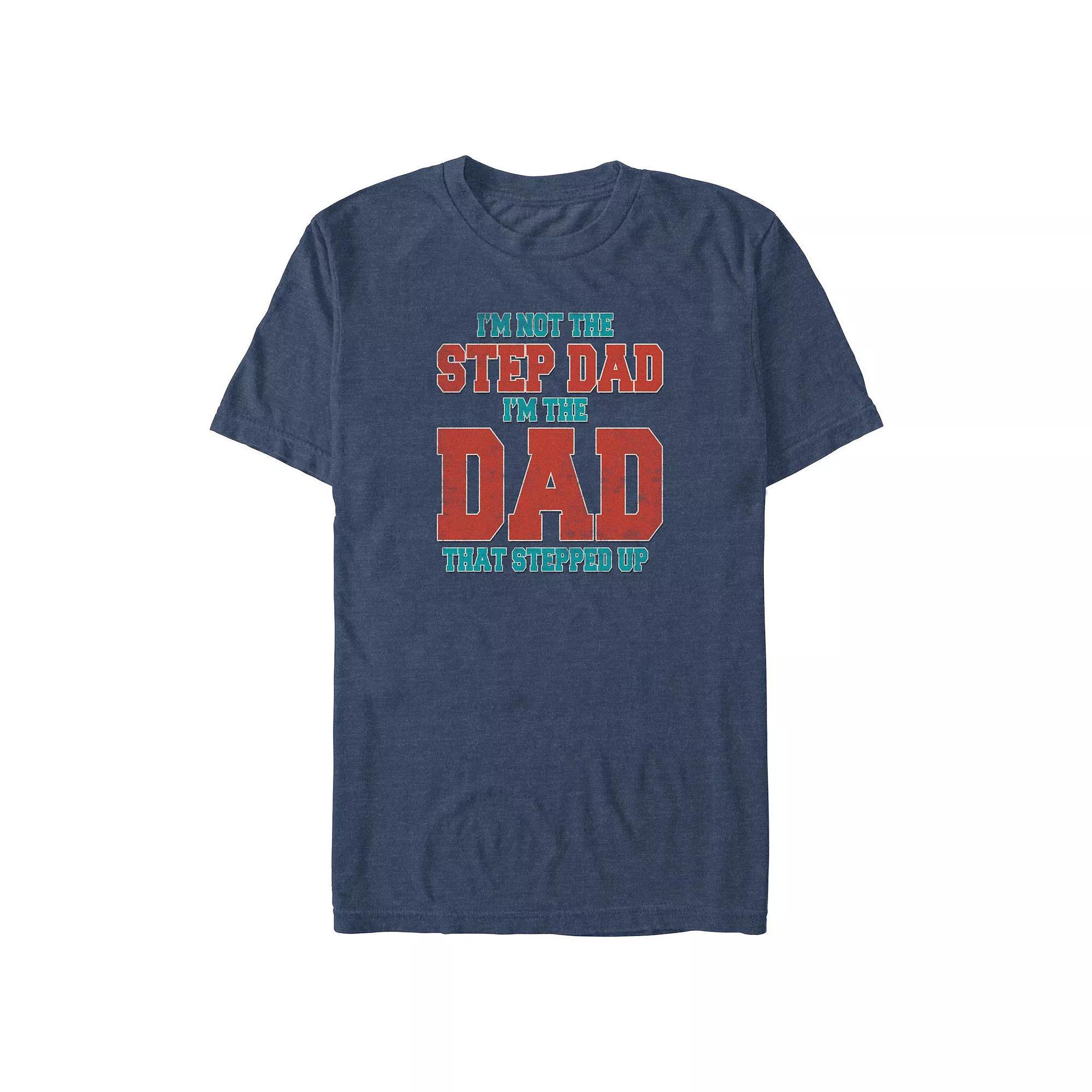 Big & Tall I'm Not The Stepdad I'm The Dad That Stepped Up Graphic Tee, Men's, Size: Large Tall, Navy Grey Product Image