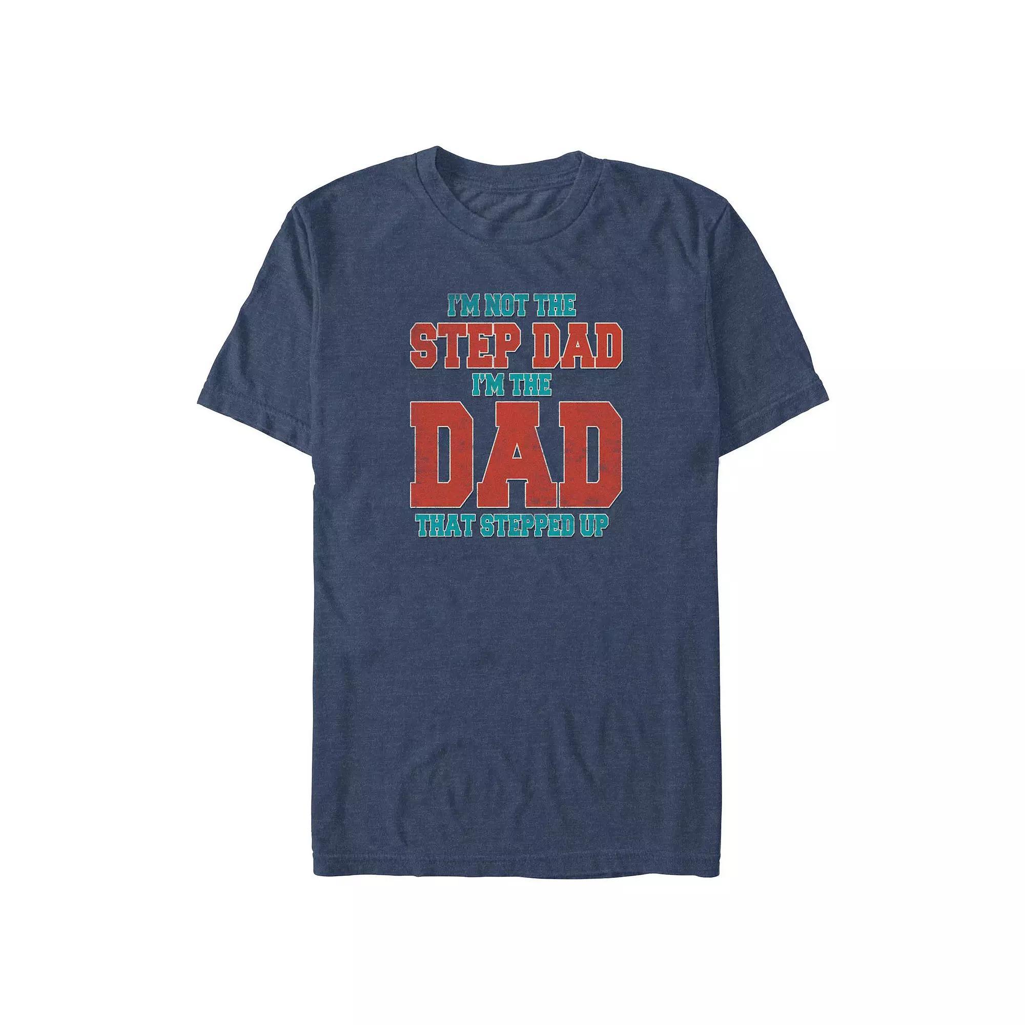 Big & Tall I'm Not The Stepdad I'm The Dad That Stepped Up Graphic Tee, Men's, Size: Large Tall, Navy Grey Product Image