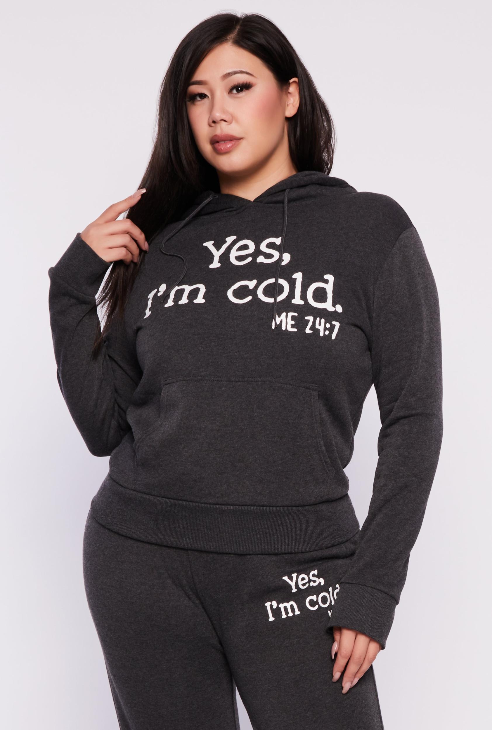 Womens Plus Size Yes Im Cold Hoodie Product Image